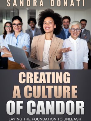 Creating a Culture of Candor